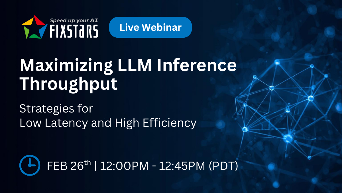 Upcoming Webinar: "Maximizing LLM Inference Throughput"